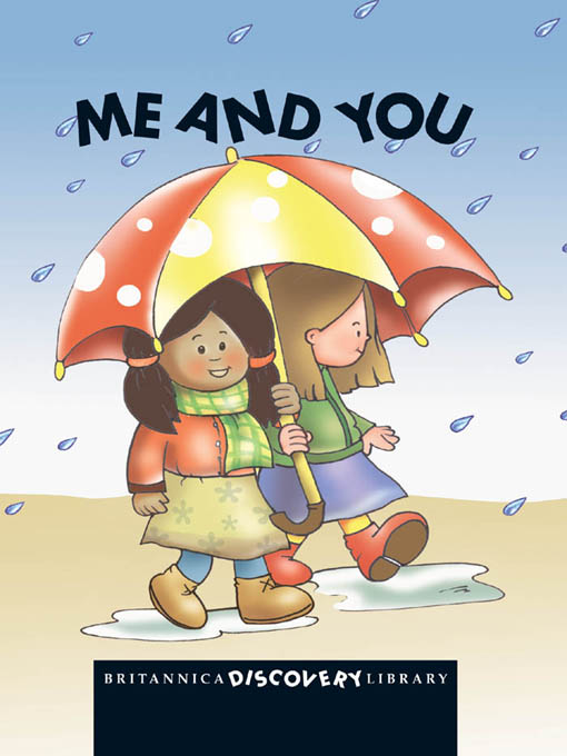 Title details for Britannica Discovery Library: Me and You by Encyclopaedia Britannica, Inc - Available